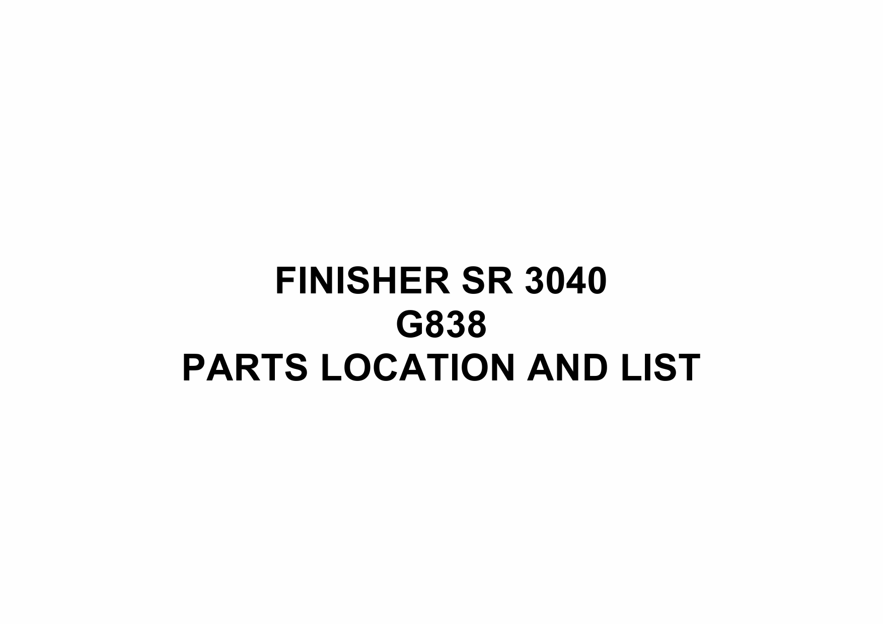 RICOH Options SR3040 G838 FINISHER Parts Catalog PDF download-1 RICOH Options SR3040 G838 FINISHER Parts Catalog PDF download-1